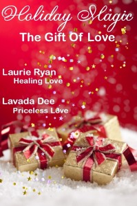 Holiday Magic - The Gift of Love Lavada Dee and Laurie Ryan